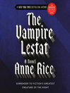 The Vampire Lestat (MP3): The Vampire Chronicles, Book 2
